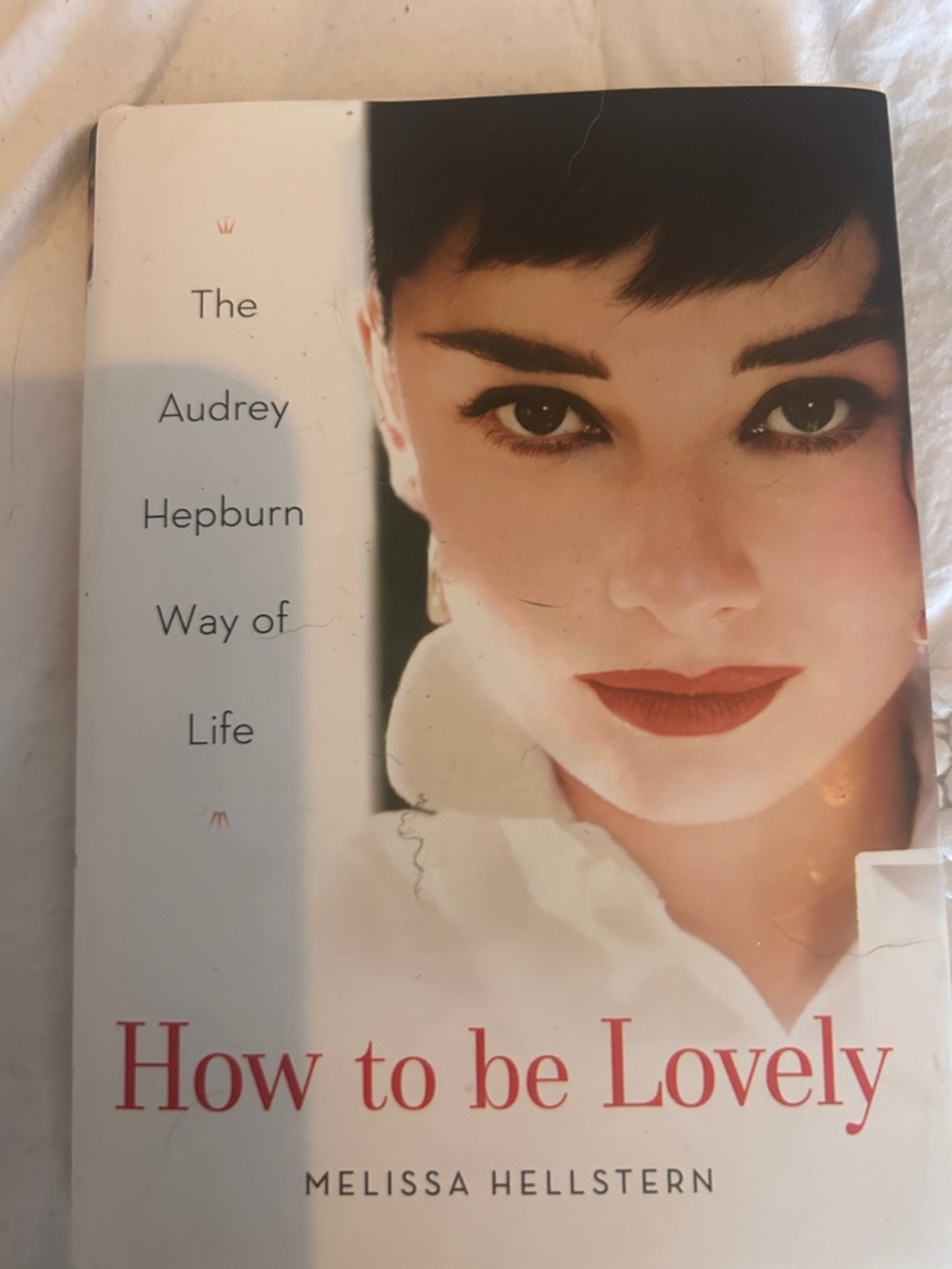 How to be Lovely by Melissa Hellstern - Audrey Hepburn Cover